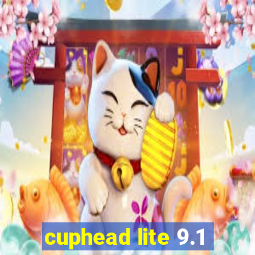 cuphead lite 9.1